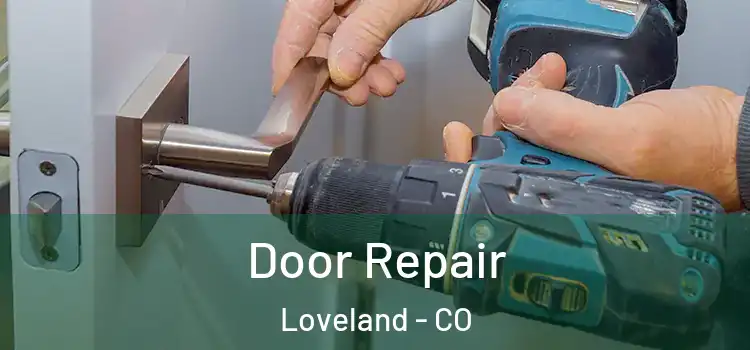  Door Repair Loveland - CO