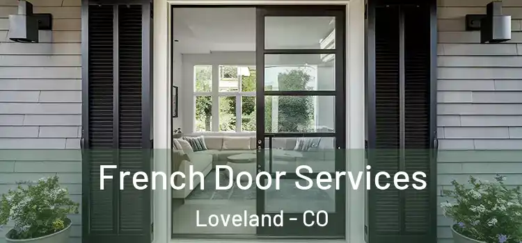 French Door Services Loveland - CO