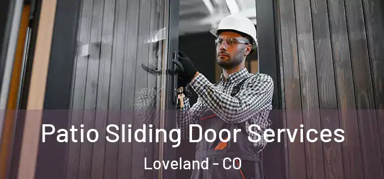  Patio Sliding Door Services Loveland - CO
