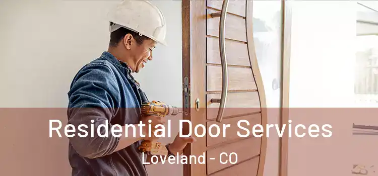  Residential Door Services Loveland - CO