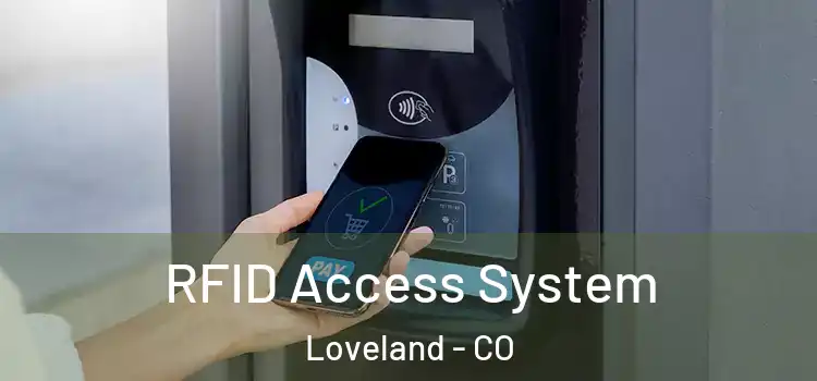 RFID Access System Loveland - CO