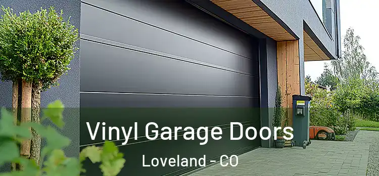  Vinyl Garage Doors Loveland - CO